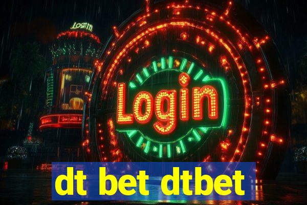 dt bet dtbet